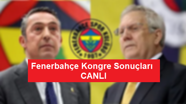 fenerbahçe kongre sonuçları
